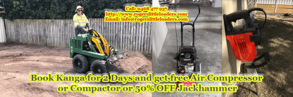 Rogers Little Loaders Book Kanga for 2 Days and get free Air Compressor or Compactor or 50% OFF Jackhammer
