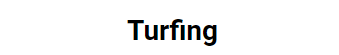Turfing